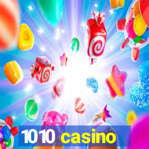 1010 casino